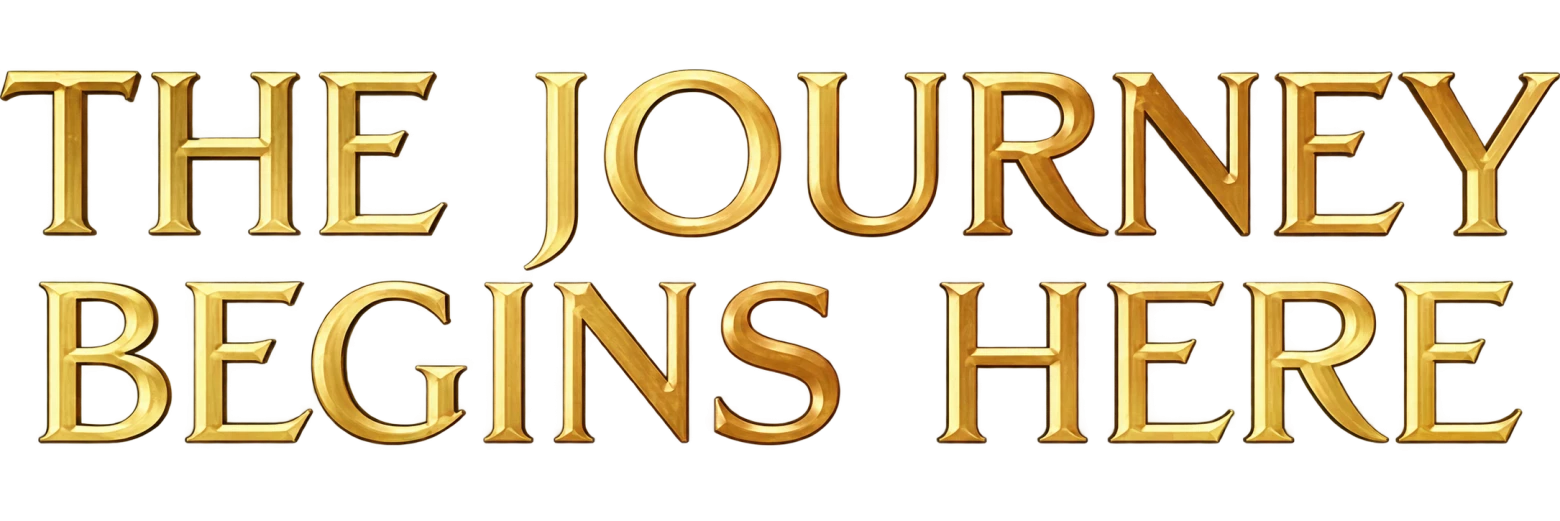 The Journey Begins Here